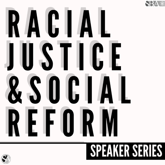 Racial Justice & Social Reform Speaker Series