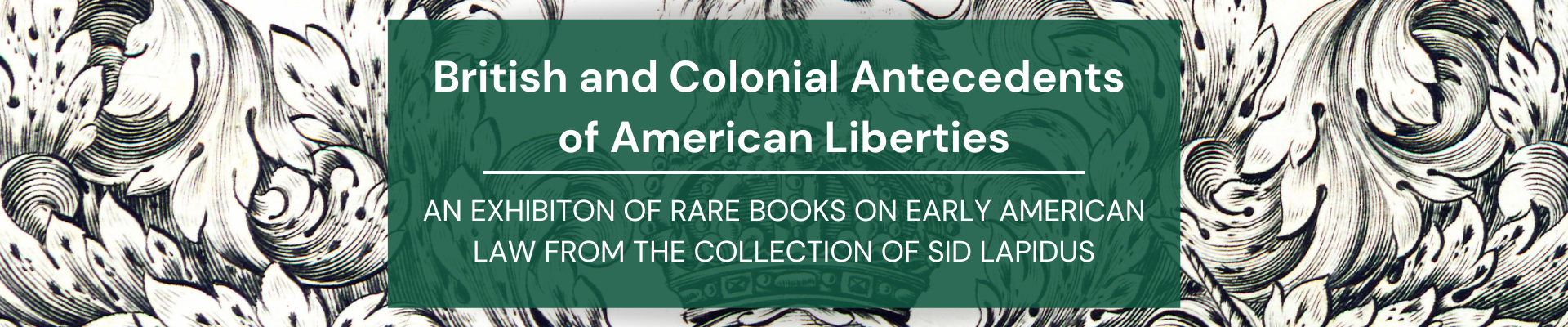 British and Colonial Antecedents of American Liberties