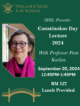 Constitution Day Lecture with Professor Pam Karlan by Institute of Bill of Rights Law, William & Mary Law School