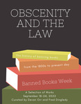 Obscenity and the Law: The History of Banning Books from the 1800s to Present Day by Wolf Law Library, William & Mary Law School