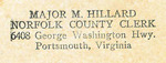 Major M. Hillard, Norfolk County Clerk, 6408 George Washington Hwy., Portsmouth, Virginia