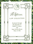 Th. Jefferson Law Collection: Purchased through the generosity of Daniel W. Baran and Lena Stratton Baran Class of 1936