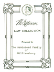 Th. Jefferson Law Collection: Presented by The Armistead Family of Williamsburg