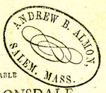 Andrew B. Almon, Salem. Mass.