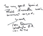 To my good friend Bill Swindler with warmest regards, Tom [Downey], Washington D.C. 10-9-74