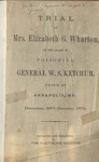 Trial of Mrs. Elizabeth G. Wharton: on the Charge of Poisoning General W.S. Ketchum